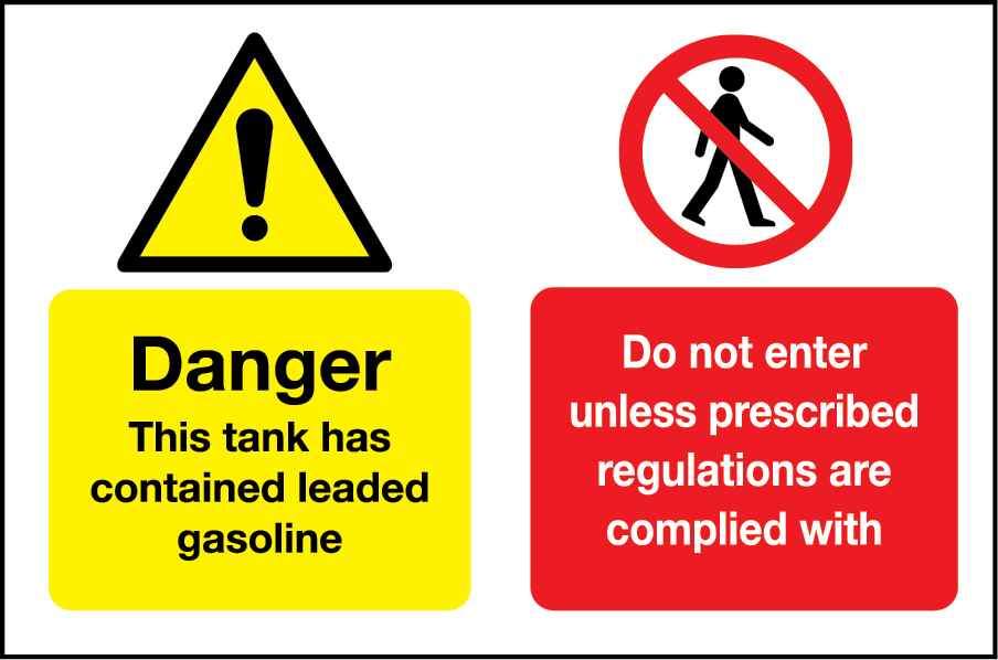 Danger This tank contained leaded gasoline, do not enter sign Aura